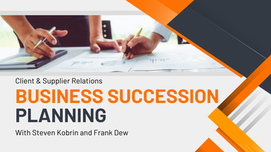BSP04-Client and Supplier Relations - Business Succession Planning