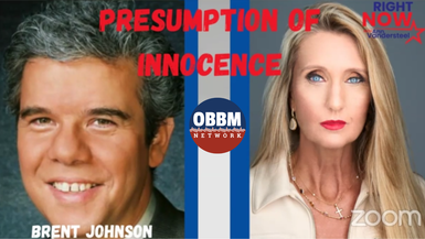 RN100-Brent Johnson on The Presumption of Innocence - Right Now with Ann Vandersteel