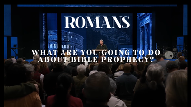 CCCH13-What Are You Going To Do About Bible Prophecy - Part 3 (Romans 831-39) - Jack Hibbs