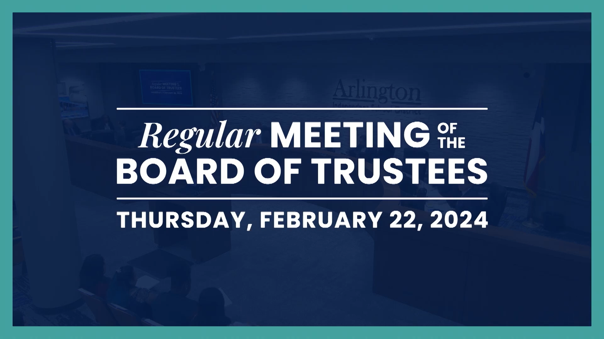 ArlingtonTXISD-022224-ISD Called Meeting of the Board of Trustees