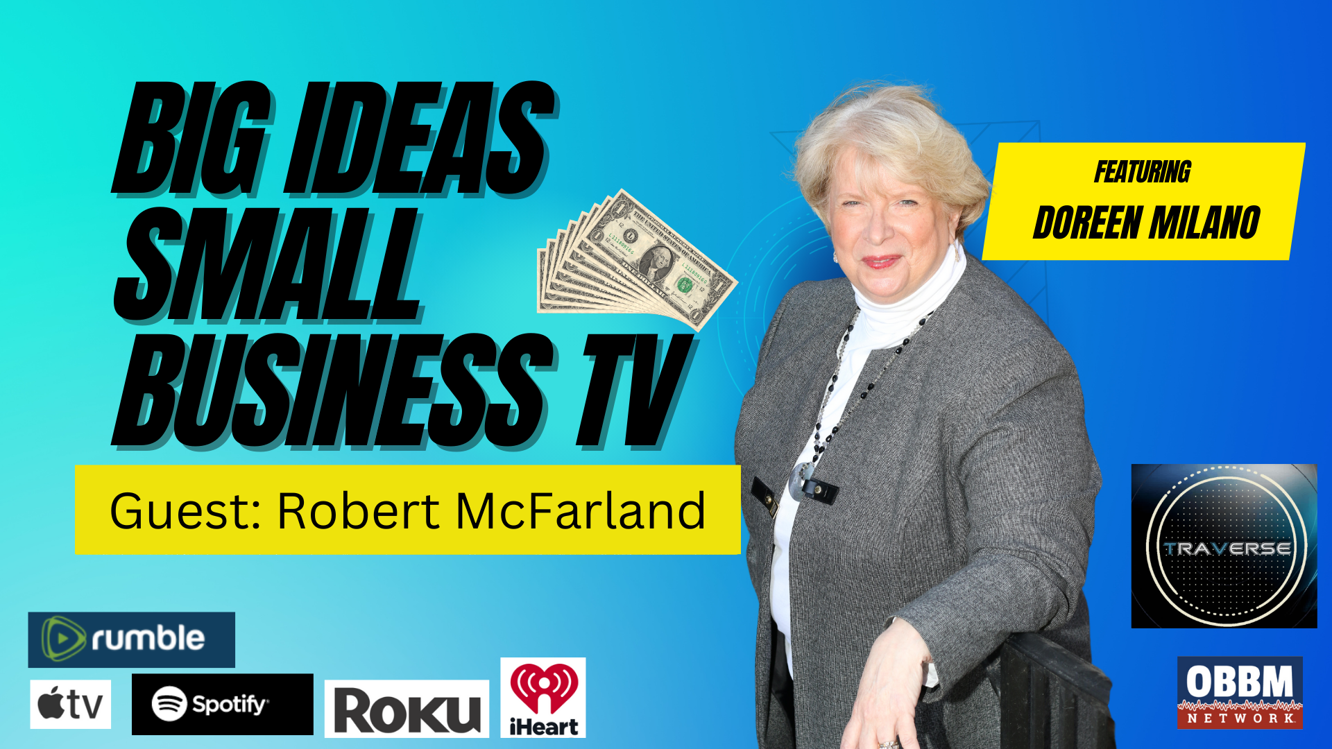BISB14-Authority and Transformational Impact with Robert McFarland - Big Ideas Small Business TV
