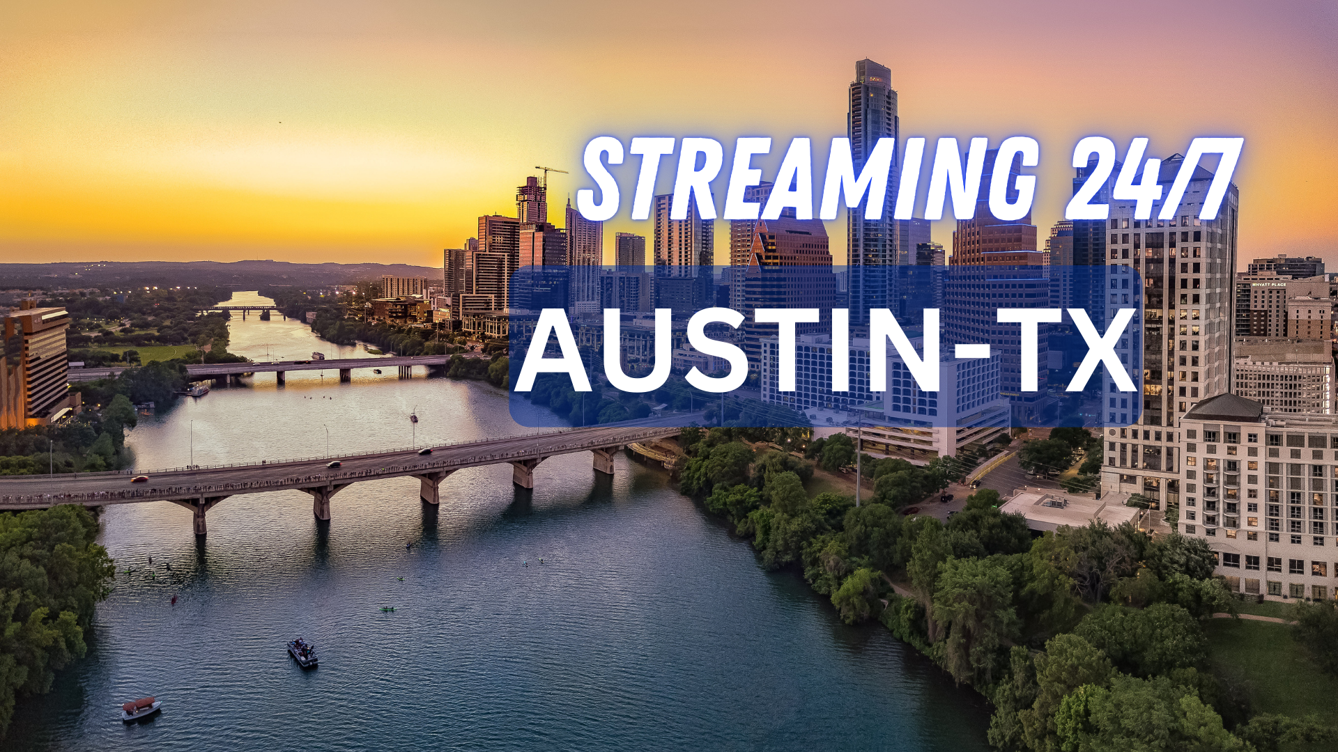 Austin TX 24/7 Live Channel