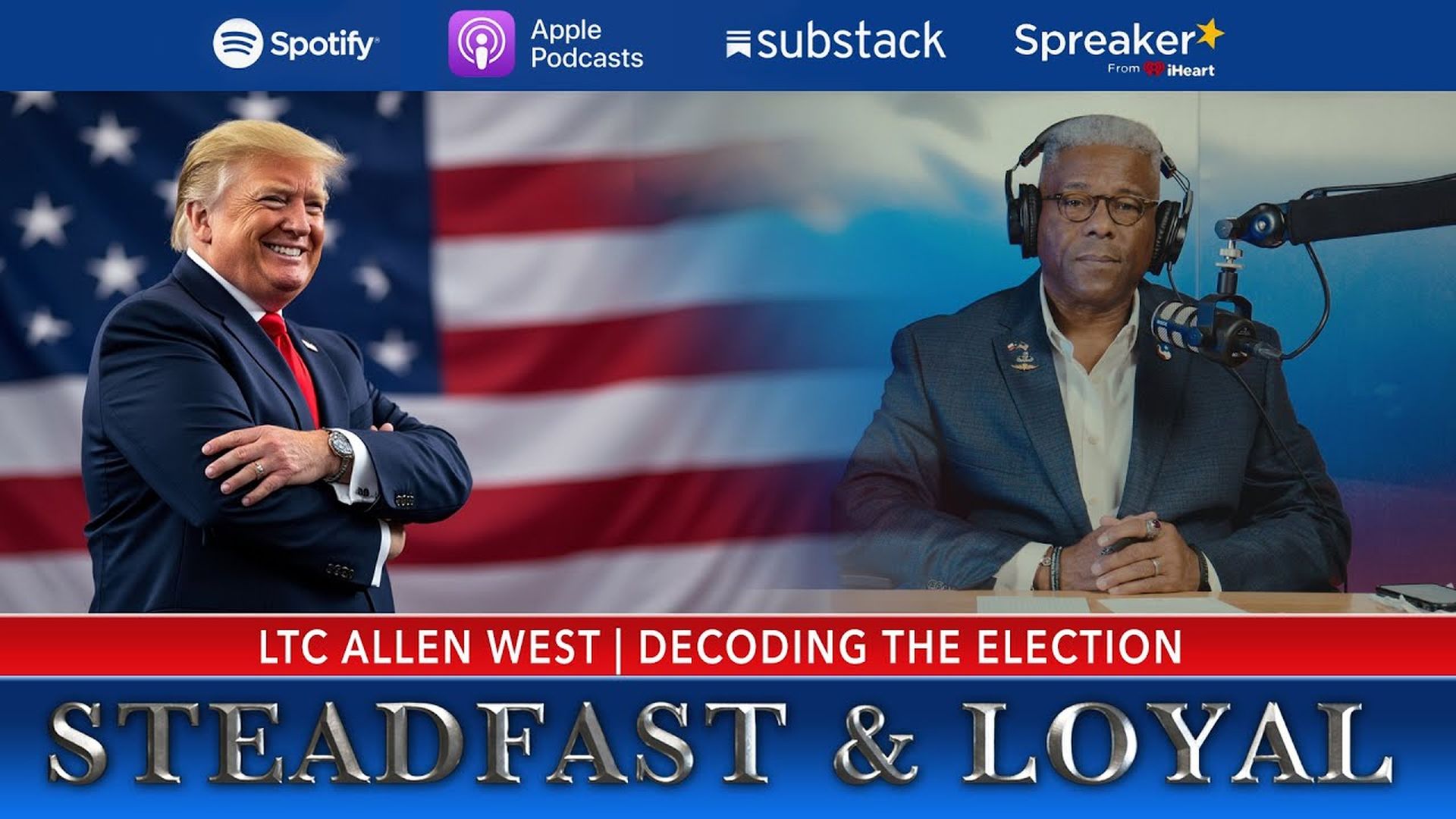 SL90-Decoding The Election - Steadfast & Loyal TV