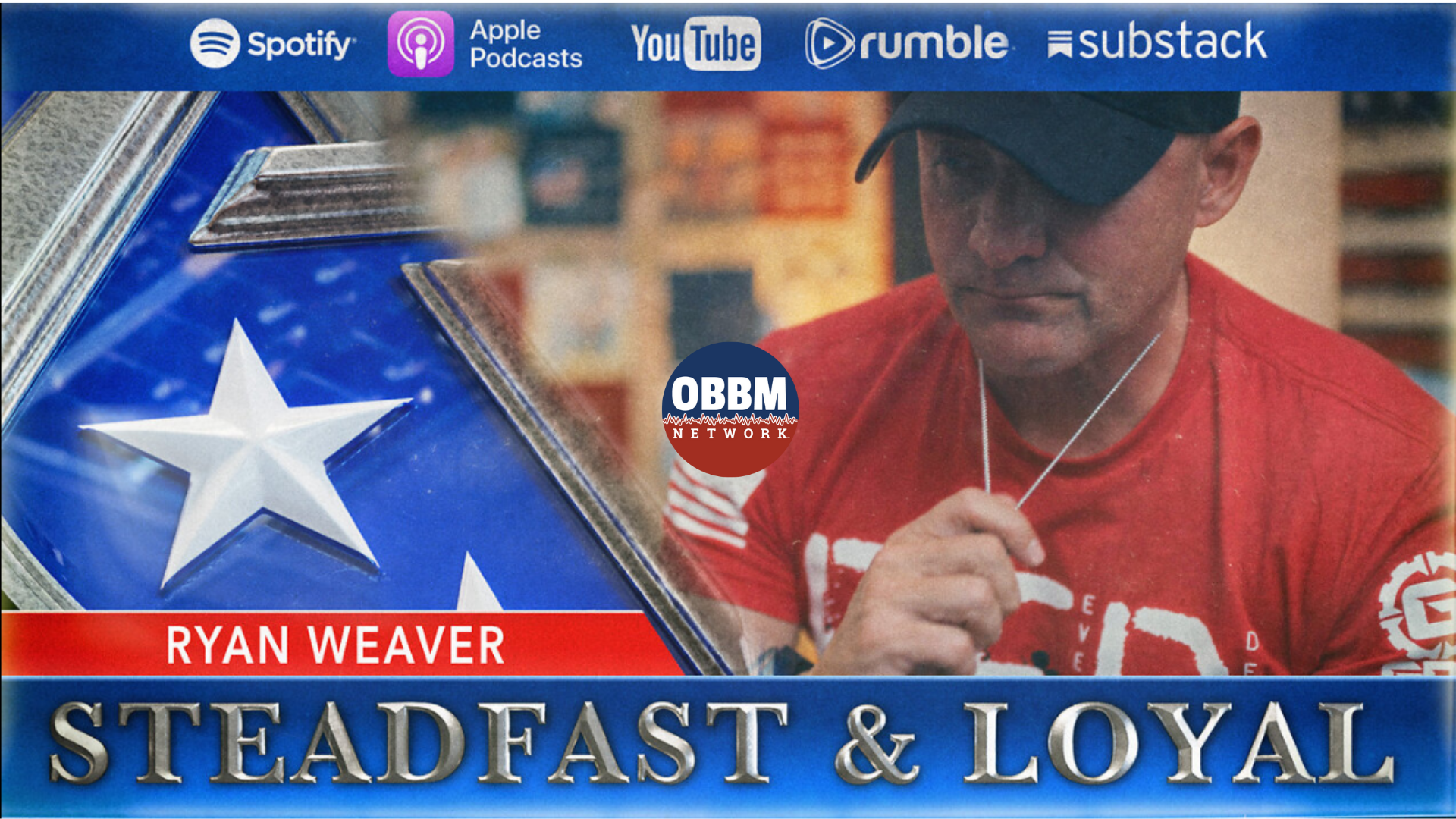 SL58-Ryan Weaver - Steadfast & Loyal TV