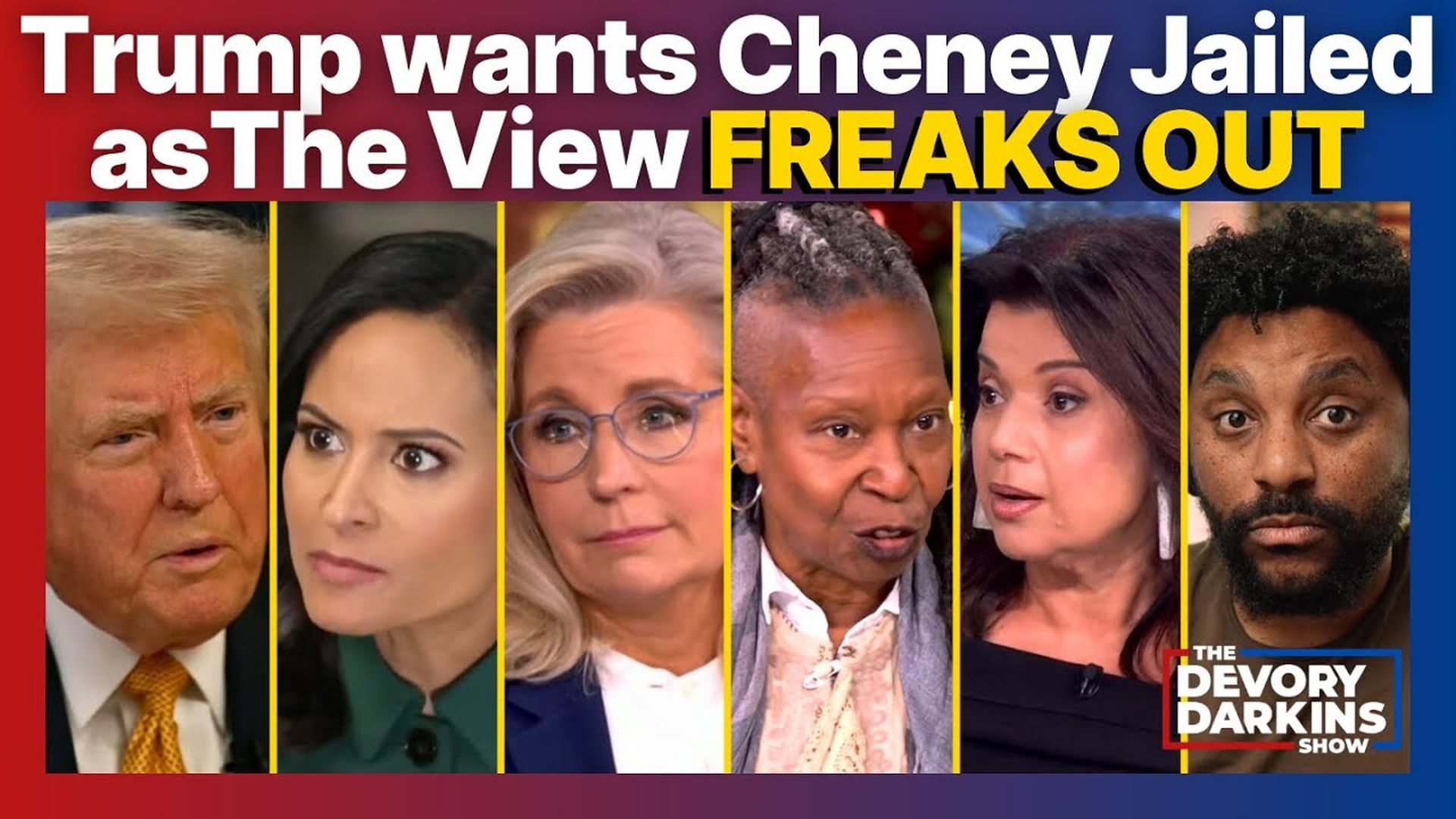 DDS064-Trump wants Cheney Jailed as The View FREAKS OUT - The DeVory Darkins Show