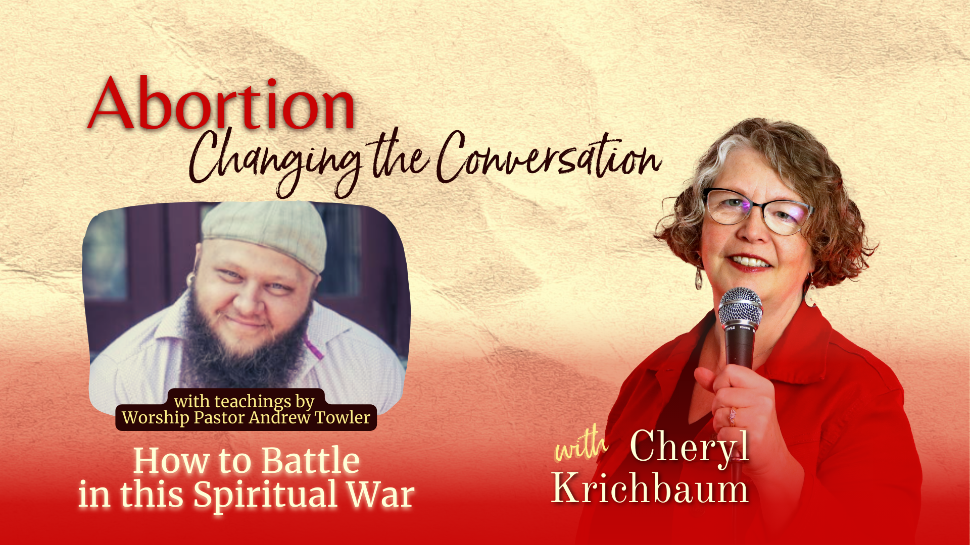 ACC04- How to Battle In This Spiritual War - Abortion: Changing The Conversation