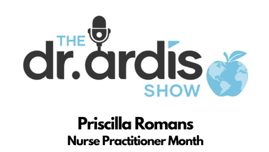 DA38-Guest-Priscilla Romans-Nurse Practitioner Month - Dr. Ardis Show