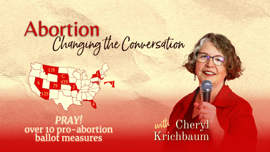 ACC7- Pray For 10 States - Abortion: Changing The Conversation