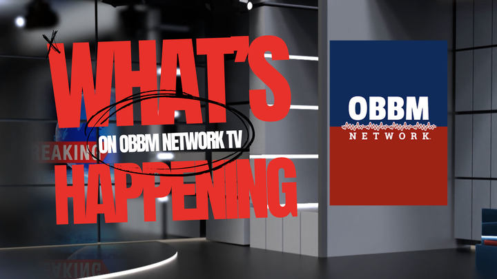 What's Happening on OBBM Network TV