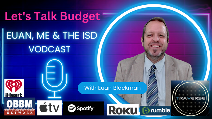 Let's Talk School Budget - Euan, Me, & The ISD