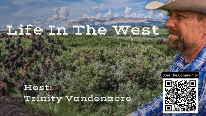 Life In The West with Trinity Vandenacre